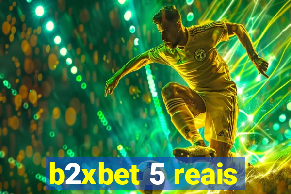 b2xbet 5 reais
